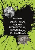 Iskevän kiilan mukana Petroskoissa, Syvärillä ja Kannaksella (eBook, ePUB)