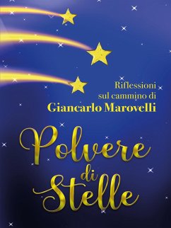 Polvere di Stelle (eBook, ePUB) - Marovelli, Giancarlo