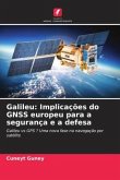 Galileu: Implicações do GNSS europeu para a segurança e a defesa