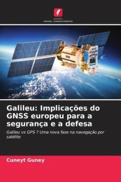Galileu: Implicações do GNSS europeu para a segurança e a defesa - Guney, Cuneyt