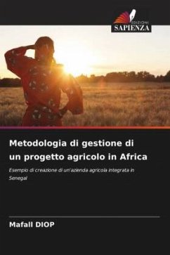 Metodologia di gestione di un progetto agricolo in Africa - DIOP, Mafall