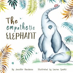 The Empathetic Elephant - Randazzo, Jennifer