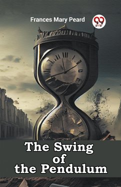 The Swing of the Pendulum - Peard, Frances Mary