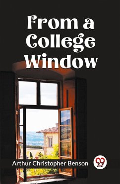 FROM A COLLEGE WINDOW - Christopher, Benson Arthur
