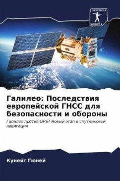 Galileo: Posledstwiq ewropejskoj GNSS dlq bezopasnosti i oborony - Günej, Kunejt