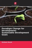 Paradigm Change for Development: Sustainable Development Goals