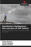 Emotional intelligence: the success of the future