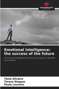Emotional intelligence: the success of the future - Oliveira, Tânia;Dieguez, Teresa;Loureiro, Paula