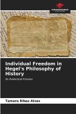Individual Freedom in Hegel's Philosophy of History