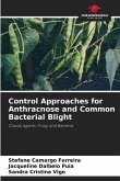 Control Approaches for Anthracnose and Common Bacterial Blight