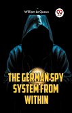 The German Spy System From Within