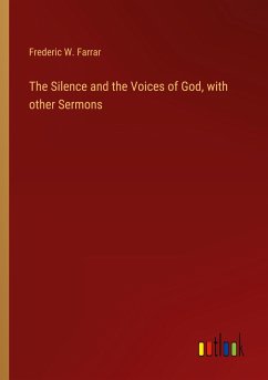 The Silence and the Voices of God, with other Sermons