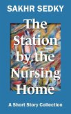 The Station by the Nursing Home