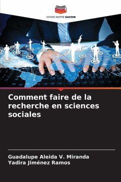 Comment faire de la recherche en sciences sociales - V. Miranda, Guadalupe Aleida;Jiménez Ramos, Yadira