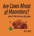 Are Cows Afraid of Moonsters?