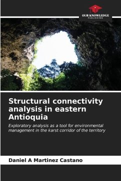 Structural connectivity analysis in eastern Antioquia - Martinez Castano, Daniel A