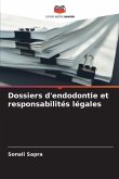 Dossiers d'endodontie et responsabilités légales