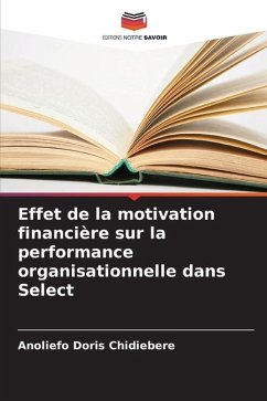 Effet de la motivation financière sur la performance organisationnelle dans Select - Doris Chidiebere, Anoliefo