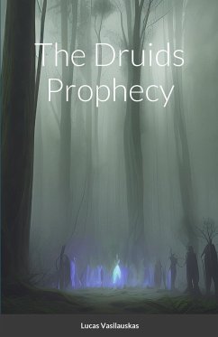 The Druids Prophecy - Vasilauskas, Lucas