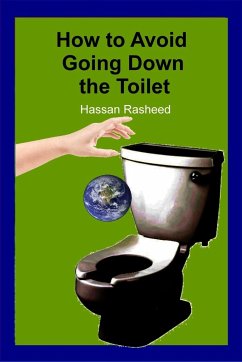 How to Avoid Going Down the Toilet - Rasheed, Hassan