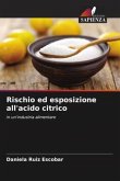 Rischio ed esposizione all'acido citrico