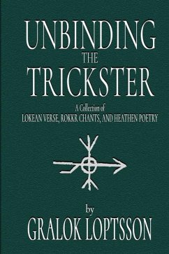 Unbinding the Trickster - Loptsson, Gralok