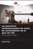 Les barrières institutionnelles du cadre de consolidation de la paix de l'UE