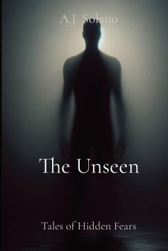 The Unseen - Solano, A. J.