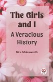 The Girls And I A Veracious History