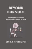 BEYOND BURNOUT