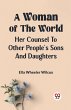 A Woman of the World HER COUNSEL TO... - Bild 1