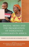 Digital Media and the Preservation of Indigenous Languages in Africa