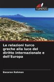 Le relazioni turco greche alla luce del diritto internazionale e dell'Europa