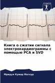 Kniga o szhatii signala älektrokardiogrammy s pomosch'ü PCA i SVD