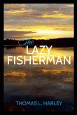 The Lazy Fisherman