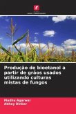 Produção de bioetanol a partir de grãos usados utilizando culturas mistas de fungos