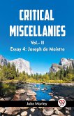 Critical Miscellanies Vol.-Ii Essay 4: Joseph De Maistre
