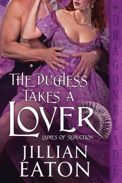The Duchess Takes a Lover - Eaton, Jillian