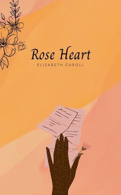 Rose Heart - Caroll, Elizabeth