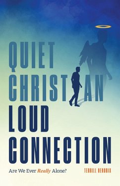 Quiet Christian, Loud Connection - Hendrix, Terrill