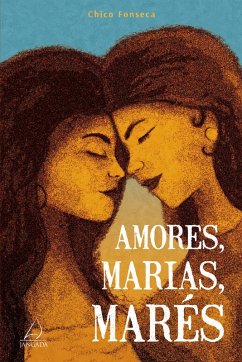 Amores, Marias, Marés - Fonseca, Chico Amores, Marias, Marés - Fonseca, Chico