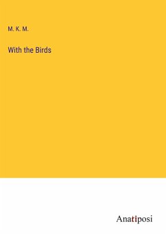 With the Birds - M. K. M.