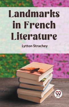 Landmarks in French Literature - Strachey, Lytton