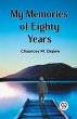 MY MEMORIES OF EIGHTY YEARS - Bild 1