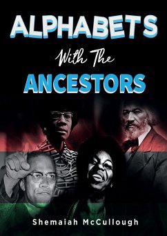 Alphabets With The Ancestors - McCullough, Shemaiah