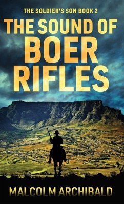 The Sound of Boer Rifles - Archibald, Malcolm