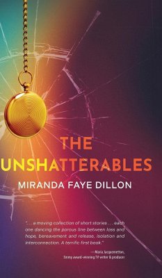 The Unshatterables - Dillon, Miranda Faye