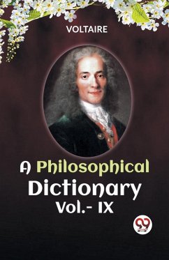A PHILOSOPHICAL DICTIONARY Vol.- IX - Voltaire