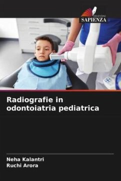 Radiografie in odontoiatria pediatrica - Kalantri, Neha;Arora, Ruchi