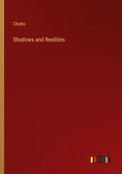 Shadows and Realities - Chatto